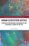 Scott Kellogg - Urban Ecosystem Justice