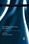Ricia A. Chansky, Ricia A Chansky, Ricia A. Chansky, Chansky Ricia A. - Auto/biography Across the Americas