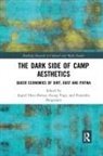 Ingrid Bergmann Hotz-Davies, Franziska Bergmann, Ingrid Hotz-Davies, Georg Vogt - Dark Side of Camp Aesthetics
