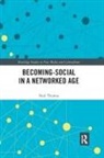Neal Thomas - Becoming-Social in a Networked Age