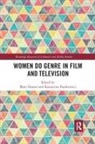 Mary (University of Warwick Harrod, Mary Harrod, Katarzyna Paszkiewicz - Women Do Genre in Film and Television