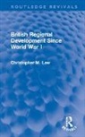 Christopher M. Law, Law Christopher M. - British Regional Development Since World War I