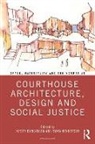 Kirsty Duncanson, Kirsty (La Trobe University Duncanson, Emma Henderson - Courthouse Architecture, Design and Social Justice