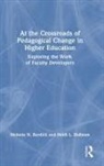 Melanie N. Burdick, Melanie N. (Professor Burdick, Heidi L. Hallman, Hallman Heidi L. - At the Crossroads of Pedagogical Change in Higher Education