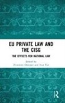 Zvonimir Tot Slakoper, Zvonimir Slakoper, Ivan Tot - Eu Private Law and the Cisg