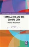 Judith (Concordia University Weisz Woodsworth, Judith Weisz Woodsworth - Translation and the Global City