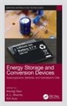 Anurag Sharma Gaur, Anil Arya, Arya Anil, Anurag Gaur, A. L. Sharma, Sharma A. L. - Energy Storage and Conversion Devices