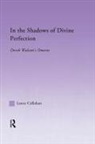 Lance Callahan - In the Shadows of Divine Perfection
