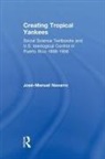 Jose-Manuel Navarro - Creating Tropical Yankees