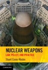 Stuart Casey-Maslen, Stuart (University of Pretoria) Casey-Maslen, Casey-Maslen Stuart - Nuclear Weapons