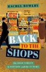 Rachel Bowlby, Rachel (Professor of Comparative Literatur Bowlby, Bowlby Rachel - Back to the Shops