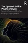 Georg Northoff, Northoff Georg, Rosa Spagnolo, Rosa Northoff Spagnolo, Spagnolo Rosa - Dynamic Self in Psychoanalysis