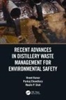 Pankaj Chowdhary, Vineet Kumar, Vineet (Central University of Rajasthan Kumar, Kumar Vineet, Maulin P Shah - Recent Advances in Distillery Waste Management for Environmental Safet
