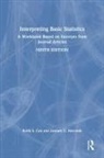 Keith S. Cox, Keith S. (University of North Carolina Cox, Cox Keith S., Zealure Holcomb, Zealure C. Holcomb, Holcomb Zealure C. - Interpreting Basic Statistics