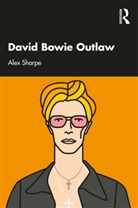 Alex Sharpe, Sharpe Alex - David Bowie Outlaw
