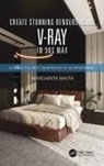 Margarita Nikita - Create Stunning Renders Using V-Ray in 3ds Max