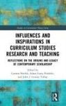 Carmen (Nipissing University Shields, John J. Guiney Yallop, Adam Garry Podolski, Carmen Shields - Influences and Inspirations in Curriculum Studies Research and Teachin