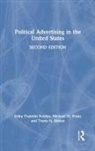 Erika Franklin Fowler, Erika Franz Franklin Fowler, Michael Franz, Franz Michael, Travis Ridout - Political Advertising in the United States