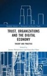 Joanna Chen Paliszkiewicz, Kuanchin Chen, Chen Kuanchin, Joanna Paliszkiewicz - Trust, Organizations and the Digital Economy