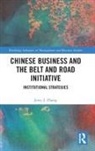 Jerry J. Zhang, Jerry J. (China Orient Asset Management Zhang - Chinese Business and the Belt and Road Initiative