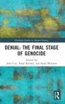 John (University of North Carolina Cox, John Cox, Amal Khoury, Sarah Minslow - Denial: The Final Stage of Genocide?
