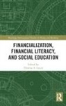 Thomas A. Lucey, Thomas A. Lucey, Lucey Thomas A. - Financialization, Financial Literacy, and Social Education