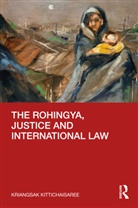 Kriangsak Kittichaisaree, Kittichaisaree Kriangsak - Rohingya, Justice and International Law