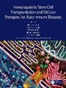 Richard K. (Northwestern University Burt, Richard K. Burt, Burt Richard K., Dominique Farge, Milton A. Ruiz, Riccardo Saccardi... - Hematopoietic Stem Cell Transplantation and Cellular Therapies for