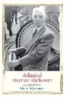 Marc Wortman, Wortman Marc - Admiral Hyman Rickover