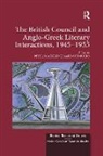 Peter (Cambridge University Mackridge, Peter Ricks Mackridge, Peter Mackridge, Mackridge Peter, David Ricks, Ricks David - British Council and Anglo-Greek Literary Interactions, 1945-1955