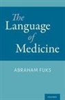 Abraham Fuks, Abraham (Professor of Medicine Fuks - Language of Medicine