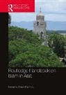 Chiara (Cornell University Formichi, Chiara Formichi - Routledge Handbook on Islam in Asia