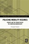 Giuseppe Campesi, Campesi Giuseppe - Policing Mobility Regimes