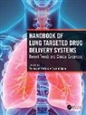 Yashwant (Usf Pathak, Yashwant Islam Pathak, Nazrul Islam, Islam Nazrul, Yashwant Pathak, Pathak Yashwant - Handbook of Lung Targeted Drug Delivery Systems