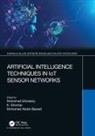 Mohamed Shankar Elhoseny, Mohamed Abdel-Basset, Mohamed Elhoseny, K Shankar - Artificial Intelligence Techniques in Iot Sensor Networks