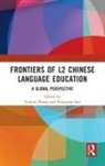 Yanyin Gao Zhang, Xiaoping Gao, Gao Xiaoping, Yanyin Zhang - Frontiers of L2 Chinese Language Education