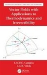 Luis Manuel Braga da Costa Campos, Luis Manuel (Instituto Supe Braga Da Costa Campos, Luís António Raio Vilela - Vector Fields With Applications to Thermodynamics and Irreversibility