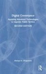 Michael E. Milakovich, Michael E. (University of Miami Milakovich, Milakovich Michael E. - Digital Governance