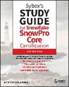Hamid Mahmood Qureshi - Sybex''s Study Guide for Snowflake Snowpro Core Certification