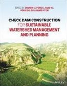 Zhanbin (Xi''''an University of Technology Li, Zhanbin Li Li, Peng Li, Zhanbin Li, Li Peng, Guillaume Piton... - Check Dam Construction for Sustainable Watershed Management and