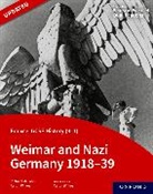 Richard McFahn, McFahn Richard, Aaron Wilkes, Aaron Mcfahn Wilkes, Wilkes Aaron - Edexcel Gcse History 9 1: Weimar and Nazi Germany 1918 39 Student Boo