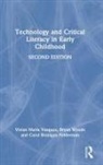Carol Branigan Felderman, Felderman Carol Branigan, Vivian Maria Vasquez, Vivian Maria (American University Vasquez, Vasquez Vivian Maria, Bryan Woods - Technology and Critical Literacy in Early Childhood