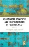 S. E. Wisniewski Gontarski, S. E. Gontarski, Katarzyna Kręglewska, Tomasz Wiśniewski - Wlodzimierz Staniewski and the Phenomenon of Gardzienice
