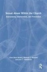 Michael C. Braswell, Braswell Michael C., Chris Rush Burkey, Chris Braswell Rush Burkey, Rush Burkey Chris, John T. Whitehead... - Sexual Abuse Within the Church