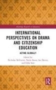 Nicholas Ikeno Mcguinn, Ian Davies, Davies Ian, Norio Ikeno, Ikeno Norio, … - International Perspectives on Drama and Citizenship Education Acting Globally