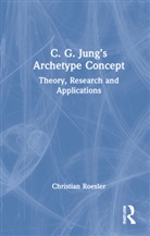 Christian Roesler - C. G. Jungs Archetype Concept