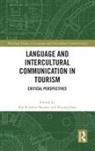 Bal Krishna Gao Sharma, Shuang Gao, Bal Krishna Sharma - Language and Intercultural Communication in Tourism