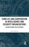 James Thomson, James (Brunel University Thomson - Conflict and Cooperation in Intelligence and Security Organisations