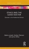 James Arthur, Sabena Jameel, Sabena Peterson Jameel, Andrew Peterson - Ethics and the Good Doctor