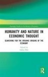 Gabor Biro, Gábor Bíró - Humanity and Nature in Economic Thought